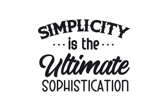 Download Simplicity is the Ultimate Sophistication - Sophistication Collection
